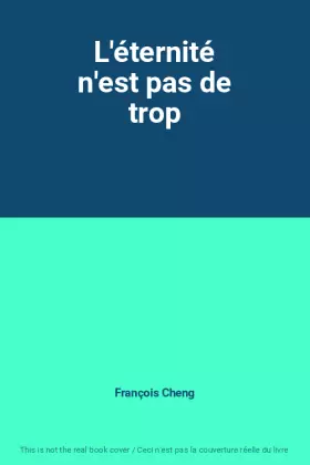 Couverture du produit · L'éternité n'est pas de trop