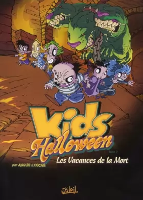 Couverture du produit · Kids Halloween, tome 1 : Les Vacances de la mort, nouvelle édition