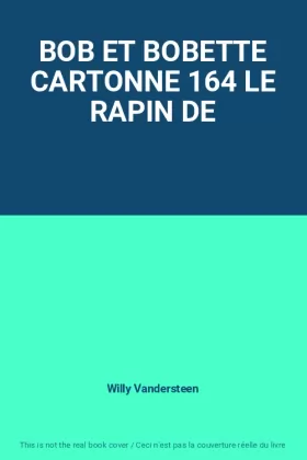 Couverture du produit · BOB ET BOBETTE CARTONNE 164 LE RAPIN DE