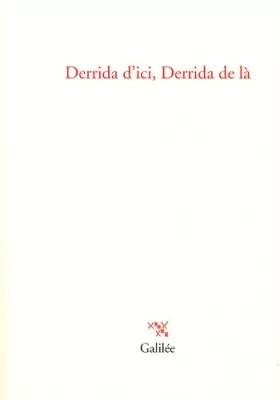 Couverture du produit · Derrida d'ici, Derrida de là