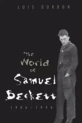 Couverture du produit · The World of Samuel Beckett 1906–46 (Paper)
