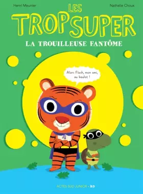 Couverture du produit · Les Trop Super - La trouilleuse fantôme_1ERE ED