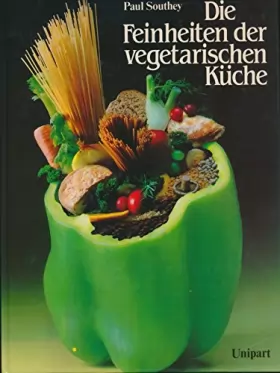 Couverture du produit · Die Feinheiten der Vegetarischen Küche
