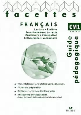 Couverture du produit · Facettes Français CM1 éd. 2010 - Guide pédagogique