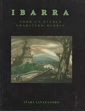 Couverture du produit · Ibarra. Erabateko Herria/todo Un Pueblo