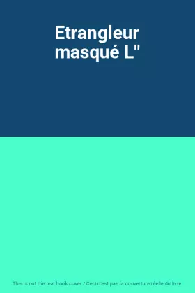 Couverture du produit · Etrangleur masqué L''
