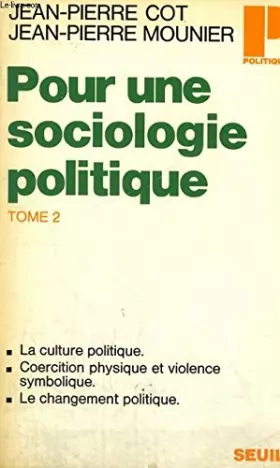 Couverture du produit · Pour une sociologie politique tome 2
