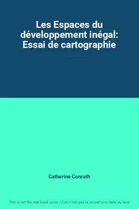 Couverture du produit · Les Espaces du développement inégal: Essai de cartographie