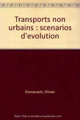 Couverture du produit · Transports non urbains : scenarios d'evolution