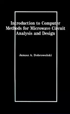 Couverture du produit · Introduction to Computer Methods for Microwave Circuit Analysis and Design