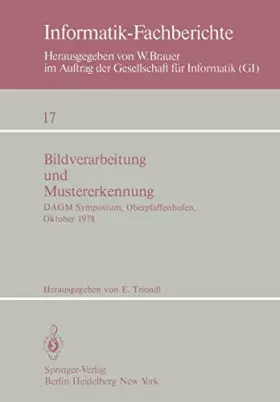 Couverture du produit · Bildverarbeitung Und Mustererkennung: Dagm Symposium, Oberpfaffenhofen 11.13. Oktober 1978