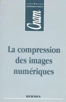 Couverture du produit · La compression des images numériques