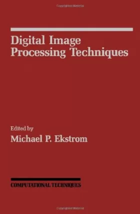 Couverture du produit · Digital Image Processing Techniques (Computational Techniques)