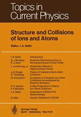 Couverture du produit · Structure and Collisions of Ions and Atoms