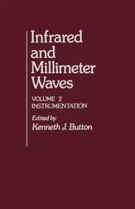 Couverture du produit · Infrared and Millimeter Waves, Volume 2: Instrumentation