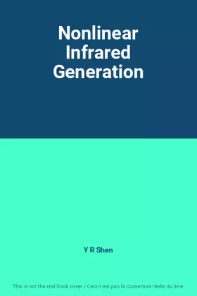 Nonlinear Infrared Generation - Y R Shen
