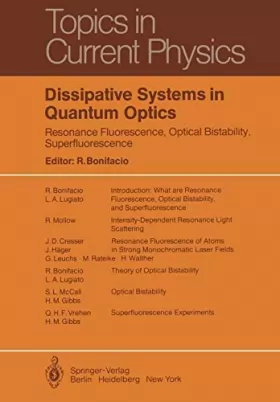 Couverture du produit · Dissipative Systems in Quantum Optics: Resonance Fluorescence, Optical Bistability, Superfluorescence