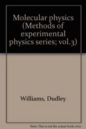 Couverture du produit · Molecular Physics ( Methods of Experimental Physics, Volume 3)