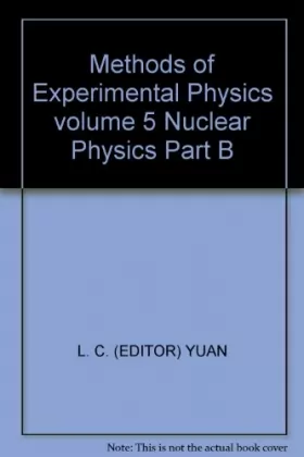 Couverture du produit · Methods of Experimental Physics volume 5 Nuclear Physics Part B