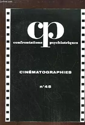Couverture du produit · CP - Confrontations Psychiatriques, N°45 - 38e année : Cinématographies