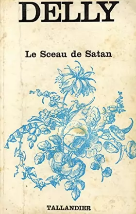 Couverture du produit · Le sceau de Satan / Delly / Réf28268