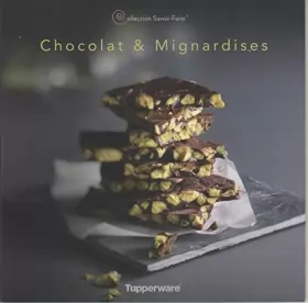 Couverture du produit · Tupperware - Chocolat & Mignardises de la Collection Savoir Faire