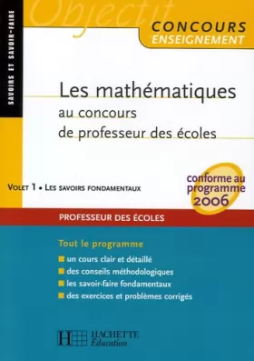 Couverture du produit · Les mathématiques au concours de Professeur des écoles: Volet 1 : les savoirs fondamentaux