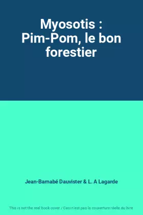 Couverture du produit · Myosotis : Pim-Pom, le bon forestier