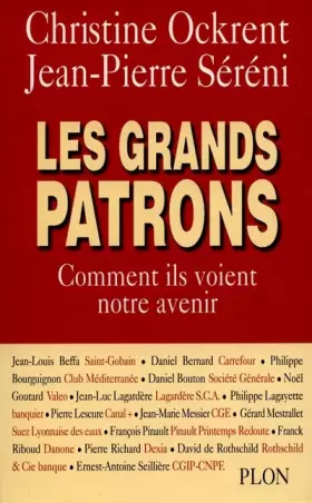 Couverture du produit · Les Grands Patrons. Comment ils voient notre avenir