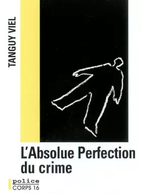 Couverture du produit · l'absolue perfection du crime