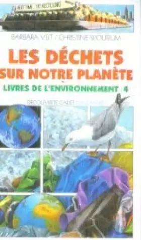 Couverture du produit · Livres de l'environnement Tome 4 : Les déchets sur notre planète