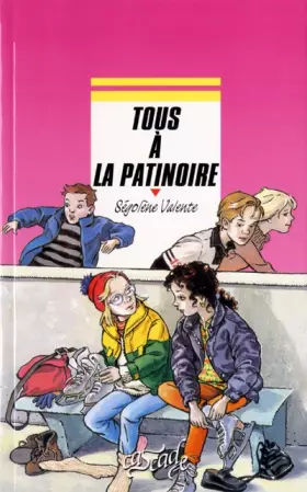 Couverture du produit · Tous à la patinoire