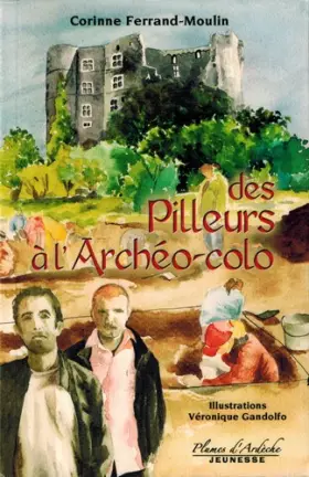 Couverture du produit · Des Pilleurs à l'Archéo-colo