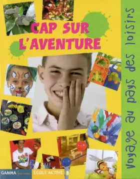 Couverture du produit · Cap sur l'aventure : Voyage au pays des loisirs !