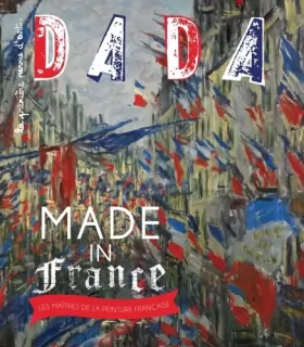 Couverture du produit · Dada, N° 203, septembre 2015 : Made in France : Les maitres de la peinture française