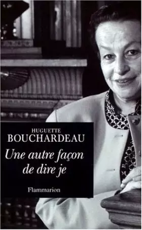 Couverture du produit · UNE AUTRE FACON DE DIRE JE. Voyage autour de ma bibliothèque