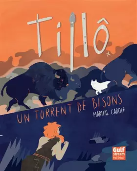 Couverture du produit · Tillô - tome 1 Un torrent de bisons (1)