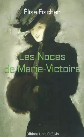 Couverture du produit · Les noces de Marie-Victoire