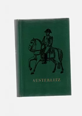 Couverture du produit · Austerlitz : 2 décembre 1805 (Histoire)