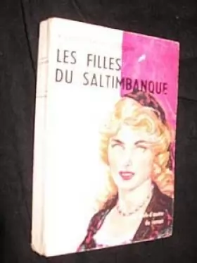 Couverture du produit · Les Filles du saltimbanque [Board book] [Jan 01, 1961] Montépin Xavier de