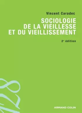 Couverture du produit · Sociologie de la vieillesse et du vieillissement