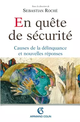 Couverture du produit · En quête de sécurité: Causes de la délinquance et nouvelles réponses