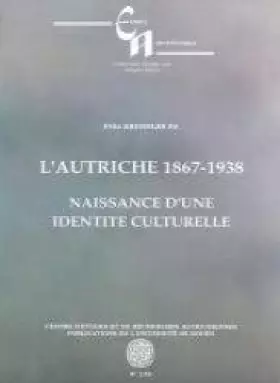 Couverture du produit · L'Autriche 1867-1938: Naissance d'une identité culturelle