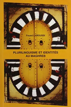 Couverture du produit · Plurilinguisme et identités au Maghreb