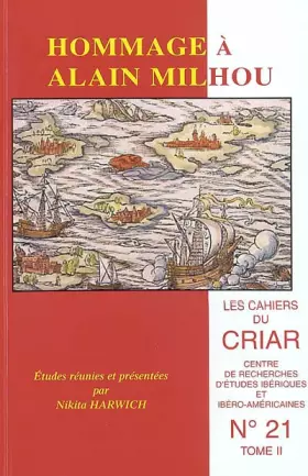 Couverture du produit · Cahiers du CRIAR, N° 21 : Hommage à Alain Milhou : 2 volumes