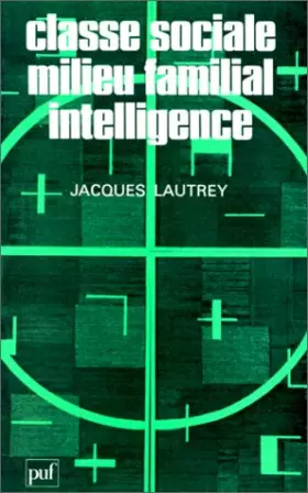 Couverture du produit · Classe sociale, milieu familial, intelligence, 4e édition