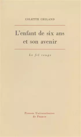 Couverture du produit · L'enfant de six ans et son avenir