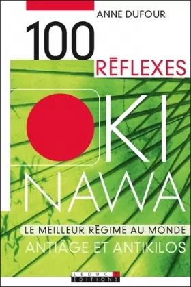 Couverture du produit · 100 Réflexes Okinawa : Antiâge et antikilos
