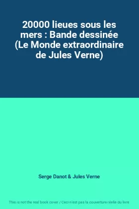 Couverture du produit · 20000 lieues sous les mers : Bande dessinée (Le Monde extraordinaire de Jules Verne)