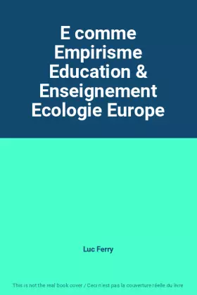 Couverture du produit · E comme Empirisme Education & Enseignement Ecologie Europe